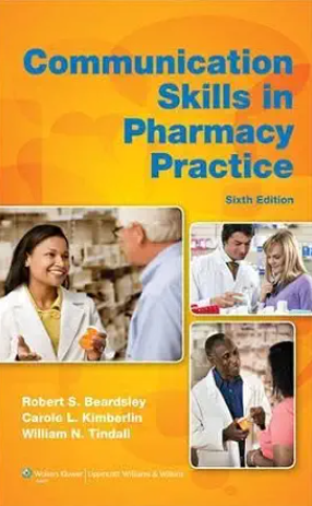 Communication Skills in Pharmacy Practice  ( PCI Recommended BP202P SEC1 ), 6th Ed.